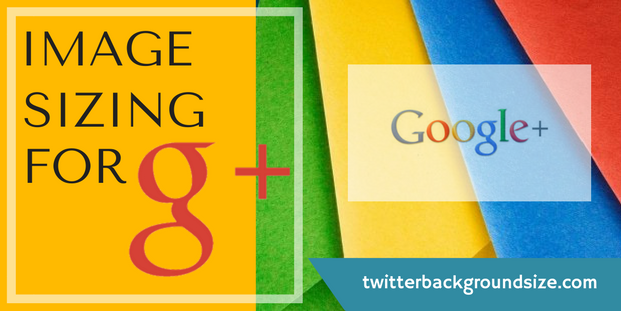 image sizing for google+